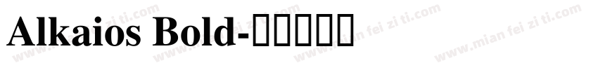 Alkaios Bold字体转换